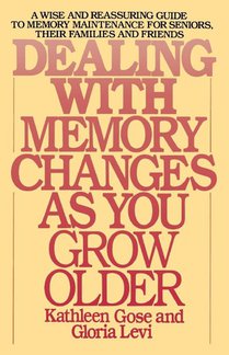 Dealing with Memory Changes As You Grow Older