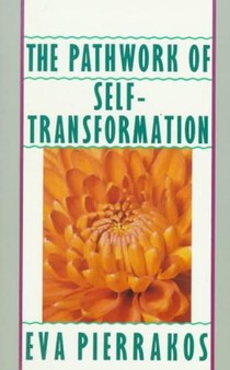 The Pathwork of Self-Transformation