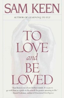 To Love and Be Loved
