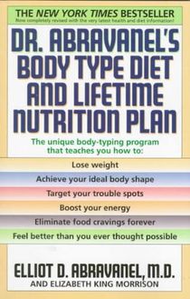 Dr. Abravanel's Body Type Diet and Lifetime Nutrition Plan