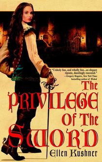 Kushner, E: Privilege of the Sword
