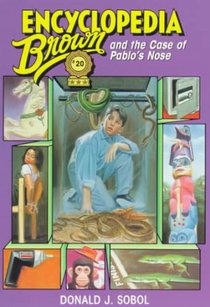 Encyclopedia Brown and the Case of Pablos Nose