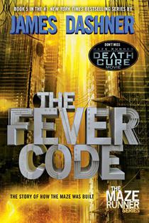 Fever Code (Maze Runner, Book Five; Prequel) voorzijde