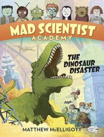 Mad Scientist Academy: The Dinosaur Disaster