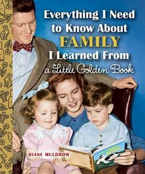 Everything I Need to Know About Family I Learned From a Little Golden Book voorzijde