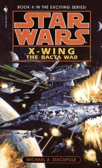 The Bacta War: Star Wars Legends (X-Wing) voorzijde