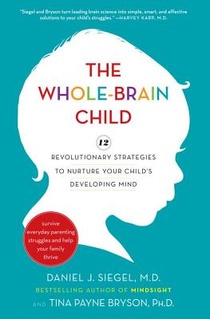 Siegel, D: Whole-Brain Child voorzijde