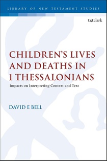 Children's Lives and Deaths in 1 Thessalonians