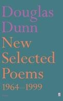 New Selected Poems: Douglas Dunn