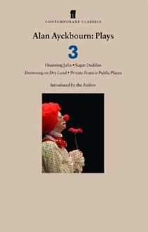 Alan Ayckbourn Plays 3