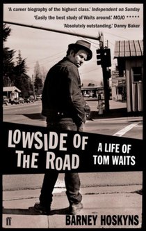 Lowside of the Road: A Life of Tom Waits voorzijde