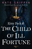 Kitty Peck and the Child of Ill-Fortune