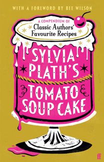 Sylvia Plath's Tomato Soup Cake voorzijde