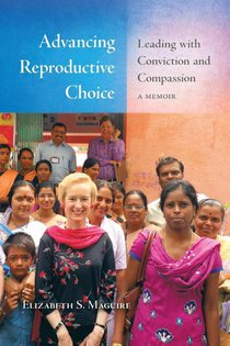 Advancing Reproductive Choice