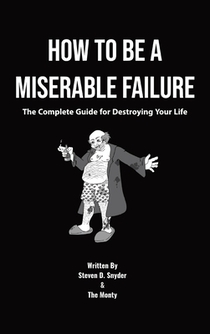 HT BE A MISERABLE FAILURE