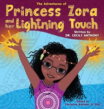 The Adventures of Princess Zora and Her Lightning Touch
