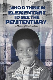 Who'd Think in Elementary, I'd See the Penitentary