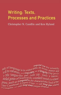 Writing: Texts, Processes and Practices