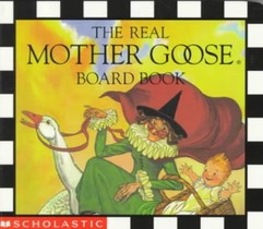 The Real Mother Goose Board Book