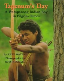 Tapenum's Day: A Wampanoag Indian Boy in Pilgrim Times