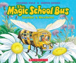 Cole, J: Magic School Bus Inside a Beehive