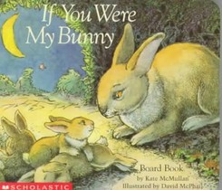 If You Were My Bunny (Board Book)