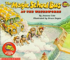 The Magic School Bus at the Waterworks