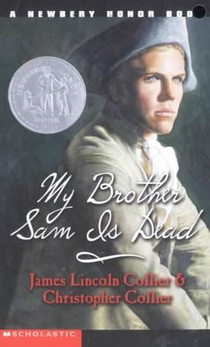 My Brother Sam Is Dead (Scholastic Gold)