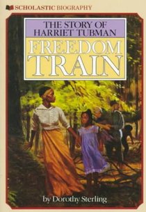 Freedom Train: The Story of Harriet Tubman