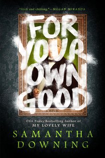 FOR YOUR OWN GOOD