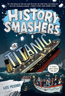 History Smashers: The Titanic voorzijde