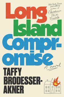 Brodesser-Akner, T: Long Island Compromise