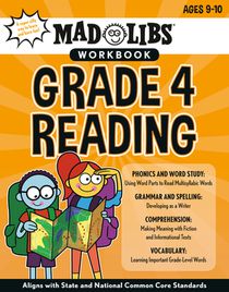 Mad Libs Workbook: Grade 4 Reading: Aligns with State and National Common Core Standards