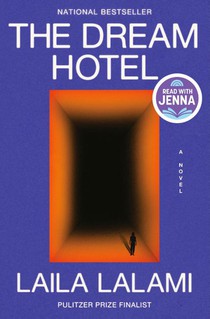 Lalami, L: Dream Hotel: A Read with Jenna Pick