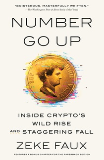 Number Go Up: Inside Crypto's Wild Rise and Staggering Fall voorzijde