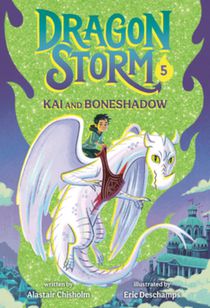 Chisholm, A: DRAGON STORM #5 KAI & BONESHAD voorzijde