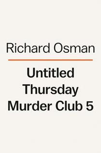 The Impossible Fortune: A Thursday Murder Club Mystery