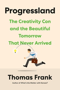 The Creativity Con: How Innovation Became America's Biggest Racket