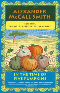 In the Time of Five Pumpkins: No. 1 Ladies' Detective Agency (26)