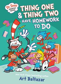 Dr. Seuss Graphic Novel: Thing One and Thing Two Have Homework to Do: A Cat in the Hat Story