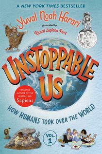 Harari, Y: Unstoppable Us
