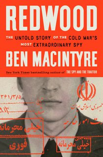Redwood: The Untold Story of the Cold War's Most Extraordinary Spy