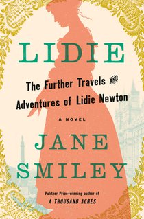 Lidie: The Further Travels and Adventures of Lidie Newton: A Novel