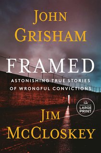 Framed: Astonishing True Stories of Wrongful Convictions