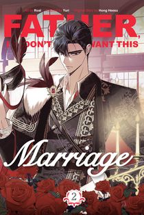 Hong Heesu: Father, I Don't Want This Marriage, Volume 2
