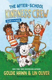 The After-School Kindness Crew: Pooch on the Loose #1