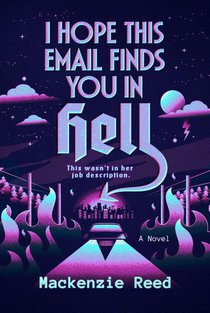 I Hope This Email Finds You in Hell