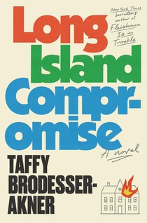 Long Island Compromise: A Novel