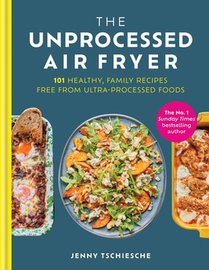 The Unprocessed Air Fryer