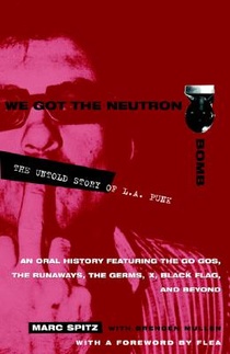 Spitz, M: We Got the Neutron Bomb